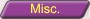 Misc.